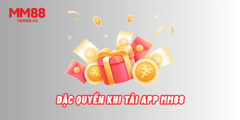 dac-quyen-khi-tai-app-mm88