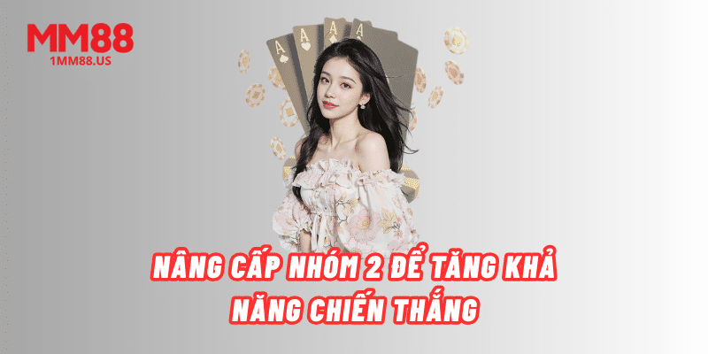 nang-cap-nhom-2-de-tang-kha-nang-chien-thang