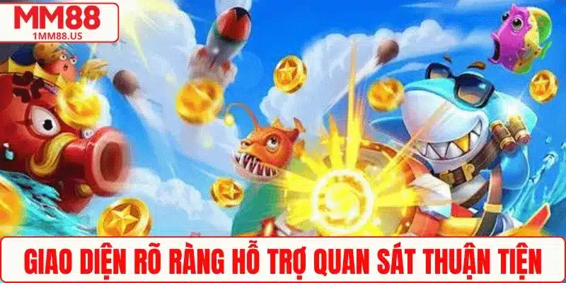 giao-dien-ban-ca-h5-ro-rang-de-quan-sat