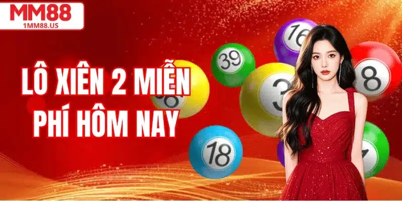 lo-xien-2-mien-phi-hom-nay